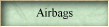 Airbags