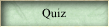 Quiz